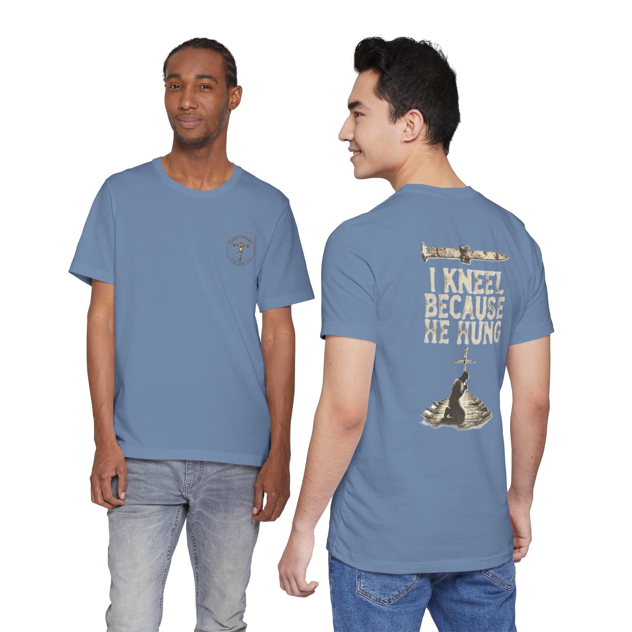 "I Kneel Because He Hung" - Short Sleeve Tee